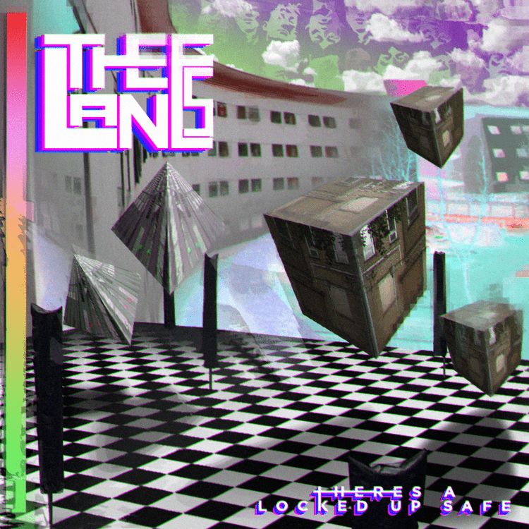 The Lanes – There’s A Locked Up Safe